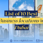 List of 10 Best business locations in Dubai