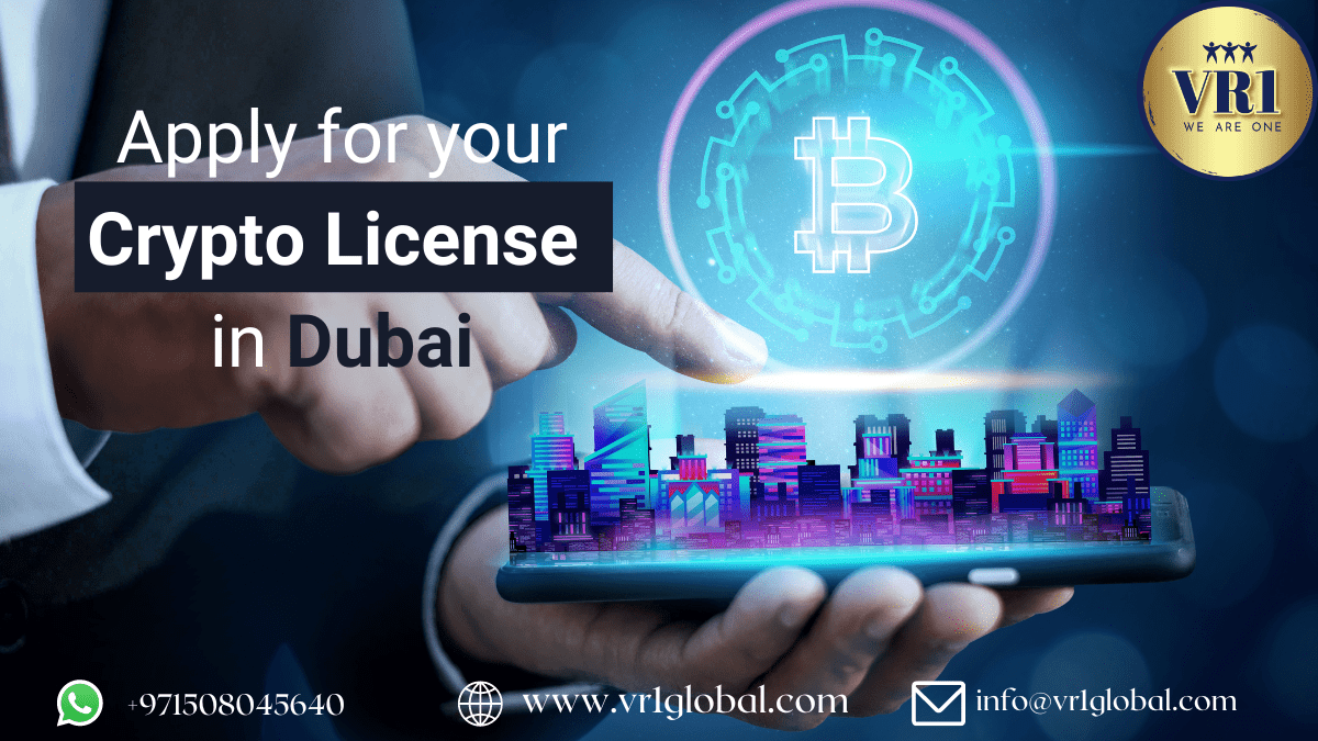 Apply for a Crypto license in Dubai