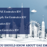 All about UAE Emirate ID