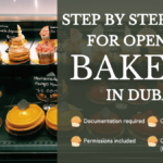 How to open a Bakery in Dubai
