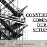 Construction company setup guide in Dubai