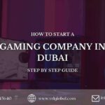 How to start a Gaming company in Dubai