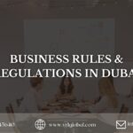 Business Rules and Regulations in Dubai