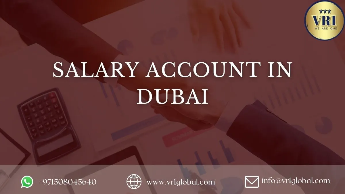 open a salary account in Dubai